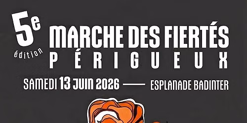 5eme Marche des Fiert\u00e9s  P\u00e9rigueux 