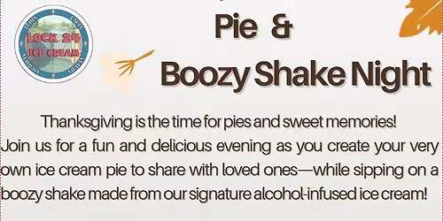Pie & Boozy Shake Night