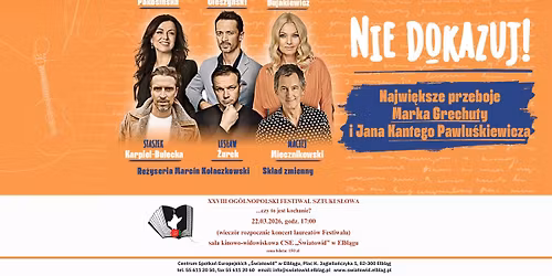 \u201eNie Dokazuj!\u201d \u2013 koncert z najwi\u0119kszymi przebojami Marka Grechuty i Jana Kantego Pawlu\u015bkiewicza