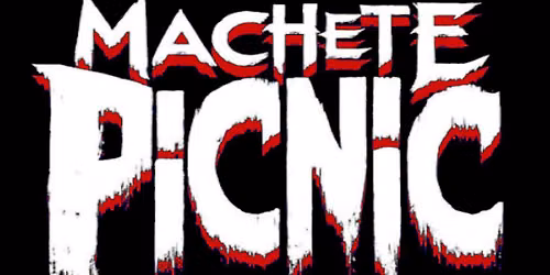 Machete Picnic, Eddie Monet, Skullrockit C4