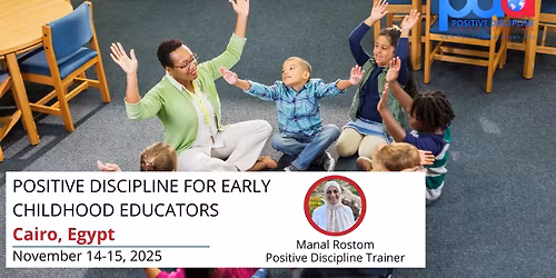 Positive Discipline for Early Childhood Educators