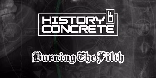 Sl!ce + History of Concrete + Burning the Filth + Byonichord