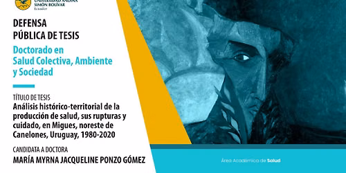 Defensa p\u00fablica de tesis doctoral en Salud Colectiva, Ambiente y Sociedad: Mar\u00eda Myrna Jacqueline...