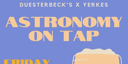 Astronomy on Tap is Back!