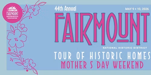 44th Fairmount Tour of Historic Homes!