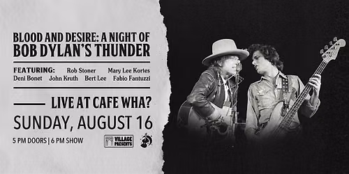 Blood and Desire: A Night of Bob Dylan\u2019s Thunder