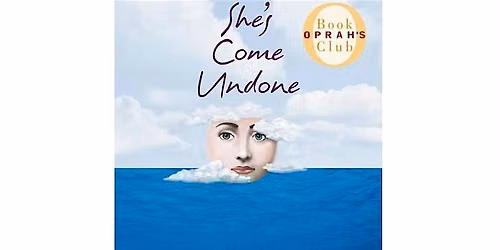 Sept Evening Bk Club: She's Come Undone by Wally Lamb