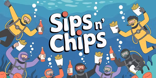 Sips n' Chips - Go Dive Tasmania Social Night