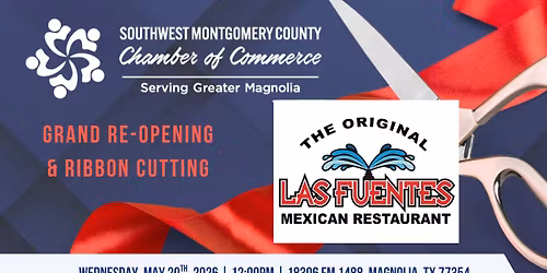 Grand Re-Opening & Ribbon Cutting - The Original Las Fuentes Mexican Restaurant - Magnolia