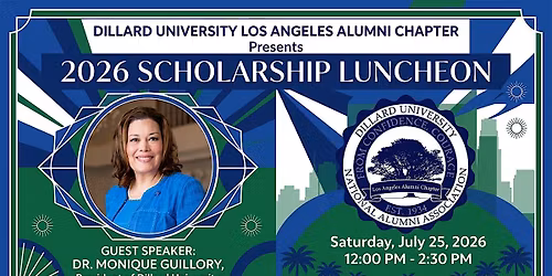 Dillard University Los Angeles Alumni Chapter 2026 Scholarship Luncheon