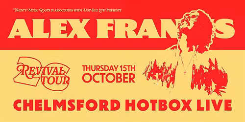 Alex Francis | Revival Tour: CHELMSFORD