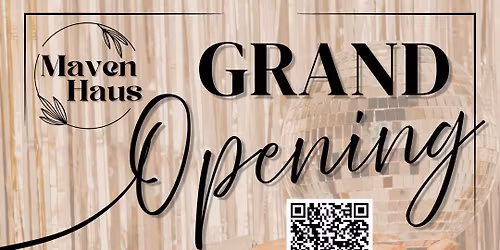 Grand Opening of Maven Haus Aesthetics & Wellness Collective