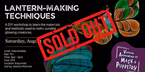 LANTERN-MAKING TECHNIQUES ~ A half-day workshop!