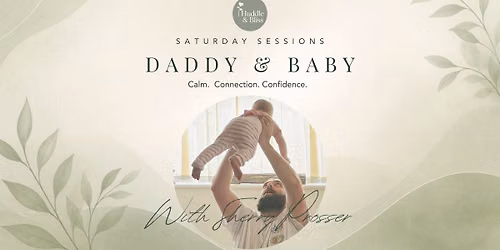 Daddy & Baby Hour 