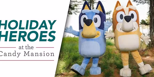 Free Photos with Bingo & Bluey! | Hebert Candy Mansion