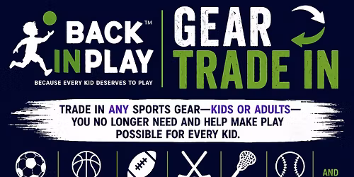 Back in Play All Sports Gear Trade-In Event