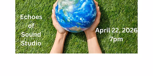 Earth Day Sound Bath