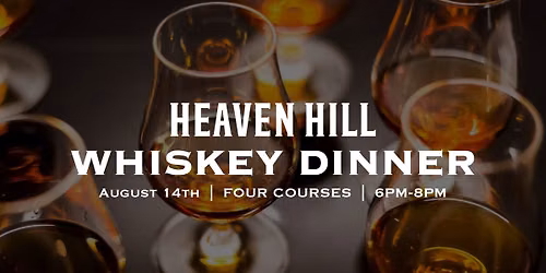 Heaven Hill Whiskey Dinner in the Ballroom