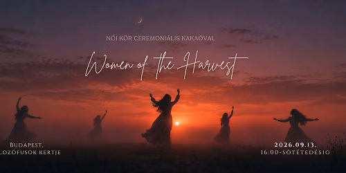 Women of the Harvest-n\u0151i k\u00f6r ceremon\u00e1lis kaka\u00f3val