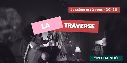 La Traverse part en live - \u00e9dition sp\u00e9cial No\u00ebl