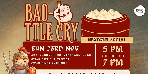 IDMC.Church: BAO-ttle Cry! Next Gen Social at Vineyard