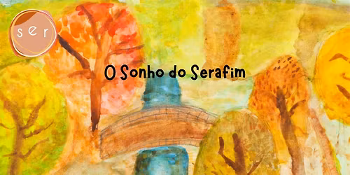 Hist\u00f3ria Sensorial "O Sonho do SERafim"- OpenDay projetoSER