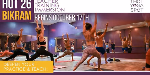 \ud83d\udd25 HOT 26: Bikram Training Immersion (30-Hour CEU Certification)