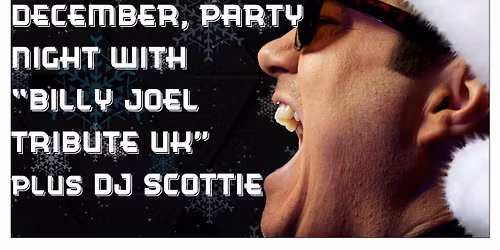 Christmas Party Night with Billy Joel Tribute UK