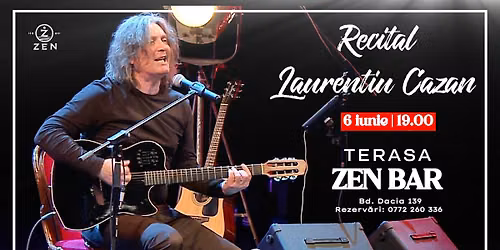 Lauren\u021biu Cazan live la Zen Bar