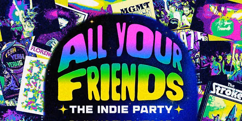 All Your Friends: The Indie Party - Providence, RI