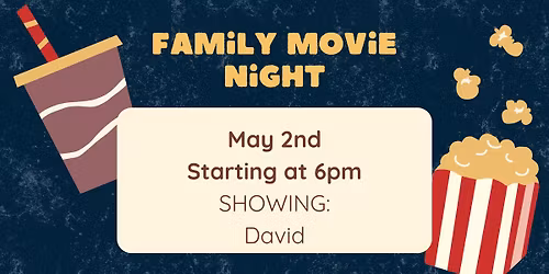 Spring Family Movie Night - David