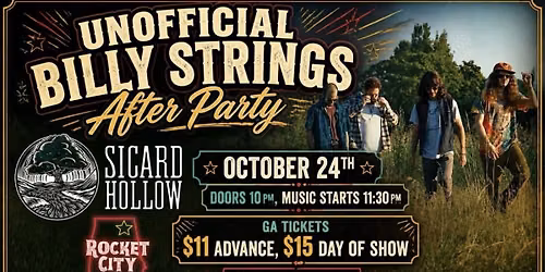 Unofficial Billy Strings after Party SICARD HOLLOW at Rocket City Honky Tonk