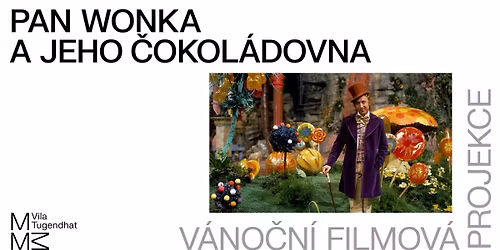 V\u00e1no\u010dn\u00ed filmov\u00e1 projekce: Pan Wonka a jeho \u010dokol\u00e1dovna