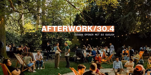 AFTERWORK - SEASON OPENER MET DJ GUEUSH