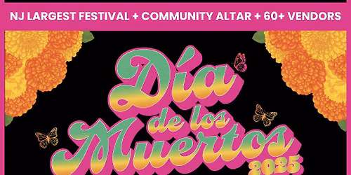 Dia de los Muertos Festival & Celebration