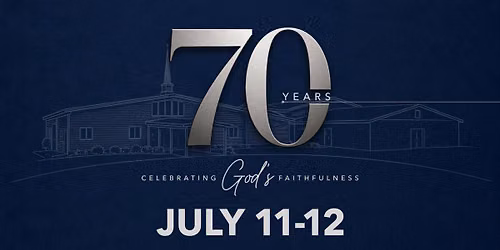 Fellowship Baptist 70th Anniversary Celebration