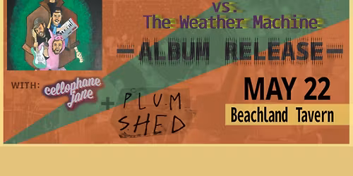 Toaster Coaster vs. The Weather Machine Album Release Show