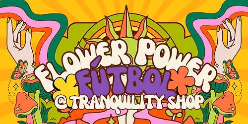 F\u00fatbol Flower Power at Tranquility Shop