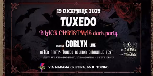 Venerd\u00ec 19 Dicembre: Tuxedo Reunion n\u00b0119 darkwave fest con COLRYX live