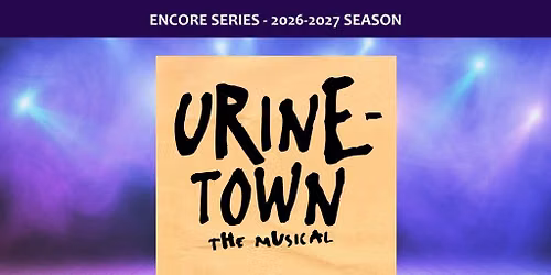Urinetown Presented By Meadowvale Music Theatre