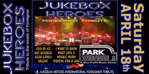 Back in the USA! Jukebox Heroes: Foreigner Tribute rocks Park Theatre in Holland, MI on Sat, Apr 18!
