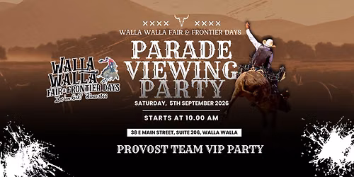 Provost Team Parade Viewing Party | Walla Walla Fair Parade 2026