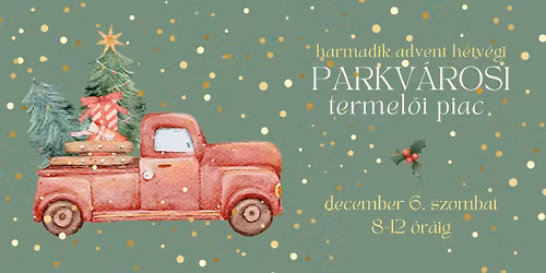 Harmadik advent h\u00e9tv\u00e9gi parkv\u00e1rosi piacoz\u00e1s