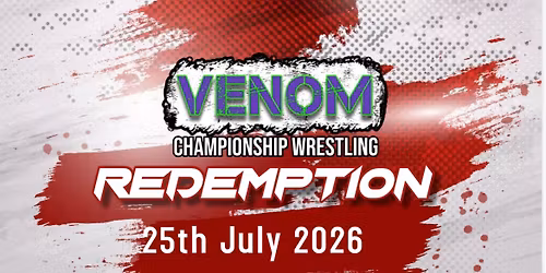 Venom Championship Wrestling Presents Redemption