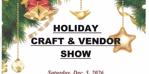 Holiday Craft & Vendor Show