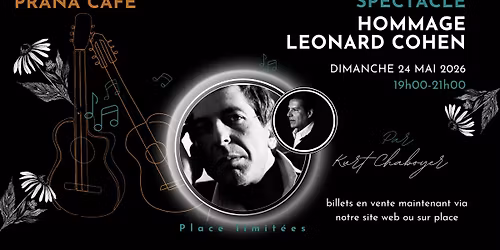 SPECTACLE HOMMAGE \u00c0 LEONARD COHEN - Par Kurt Chaboyer