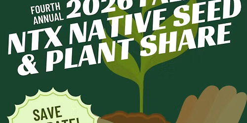 2026 FALL NTX NATIVE SEED & PLANT SHARE