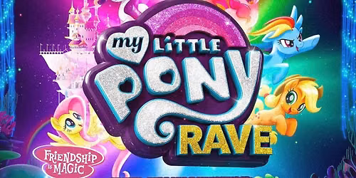 MY LITTLE PONY RAVE SYDNEY