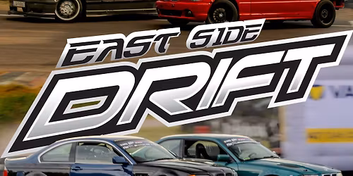 EAST SIDE DRIFT Round 5