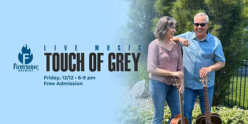 Touch of Grey at Firetrucker Brewery